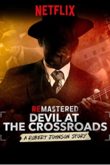 Tái hiện: Ác quỷ ở ngã tư đường (ReMastered: Devil at the Crossroads)