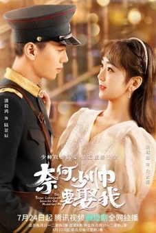 Tại Sao Thiếu Soái Muốn Cưới Tôi (The Young Commander Insisted On Marrying Me)