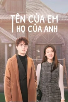 Tên Của Em Họ Của Anh (Once given never forgotten)