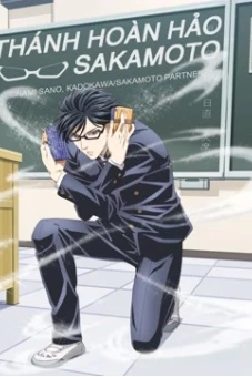 Thánh Hoàn Hảo Sakamoto (Haven't You Heard? I'm Sakamoto)