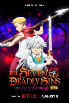 Thất hình đại tội: Mối thù Edinburgh – Phần 2 (The Seven Deadly Sins: Grudge of Edinburgh Part 2)