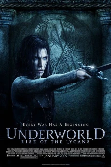 Thế Giới Ngầm 3: Người Sói Nổi Dậy (Underworld: Rise of the Lycans)