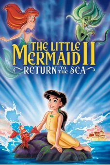 The Little Mermaid II: Return to the Sea