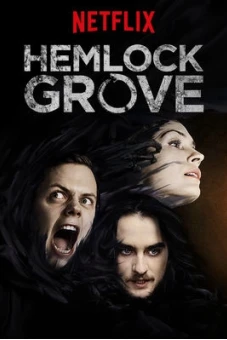 Thị Trấn Hemlock Grove (Phần 3) (Hemlock Grove (Season 3))