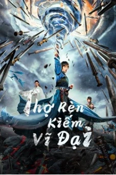 Thợ Rèn Kiếm Vĩ Đại (Sword of Destiny)