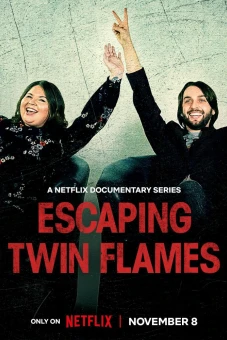Thoát khỏi Twin Flames (Escaping Twin Flames)