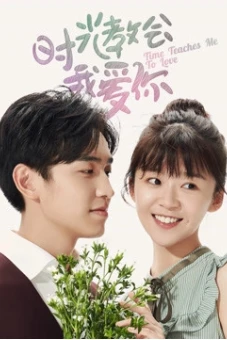 Thời Gian Dạy Anh Cách Yêu Em (Time Teaches Me To Love)