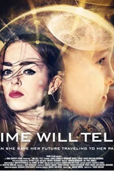 Thời Gian Sẽ Trả Lời (Time Will Tell)