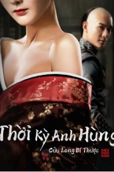 Thời Kỳ Anh Hùng Cửu Long Bí Thược (Age of The Legend)