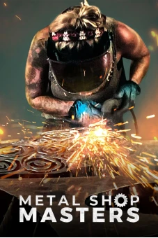 Thử thách thợ hàn (Metal Shop Masters)
