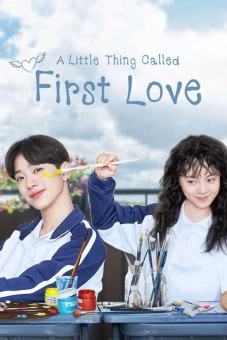 Tình đầu ngây ngô (A Little Thing Called First Love)