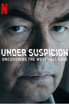 Tình nghi: Lật mở vụ án Wesphael (Under Suspicion: Uncovering the Wesphael Case)