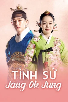 Tình Sử Jang Ok Jung (Jang Ok Jung, Living in Love)