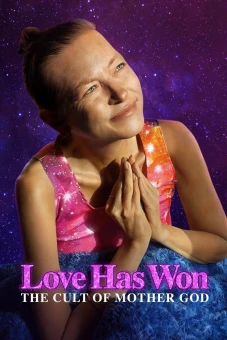 Tình Yêu Đã Thắng (Love Has Won: The Cult of Mother God)