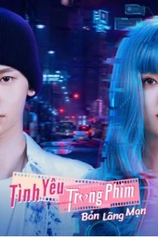 Tình Yêu Trong Phim: Bản Lãng Mạn (The Romance: The Series)
