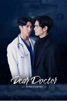 Tôi Đến Vì Linh Hồn (Dear Doctor, I'm Coming for Soul)