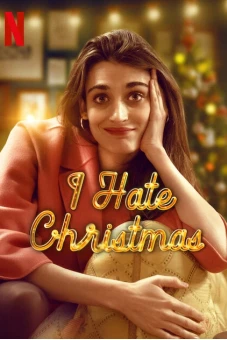 Tôi ghét Giáng sinh (I Hate Christmas)
