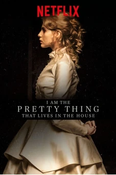 Tôi là thứ xinh đẹp sống trong nhà này (I Am the Pretty Thing That Lives in the House)