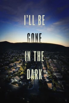 Tôi Sẽ Biến Mất Trong Màn Đêm (I'll Be Gone in the Dark)