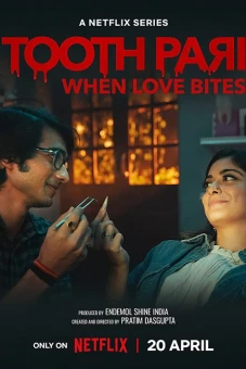 Toothpari: Yêu lắm, cắn đau (Tooth Pari: When Love Bites)