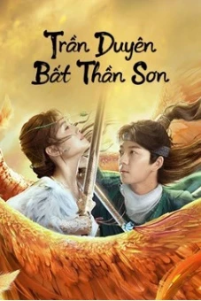 Trần Duyên Bất Thần Sơn (Legend of BuShenshan)