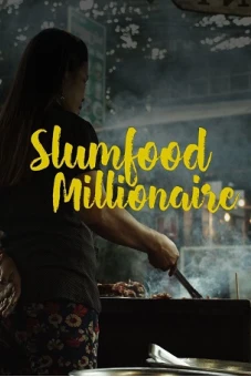 Triệu Phú Ẩm Thực Khu Ổ Chuột (Phần 1) (Slumfood Millionaire (Season 1))