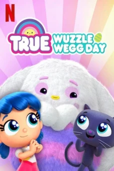 True: Ngày lễ săn trứng (True: Wuzzle Wegg Day)
