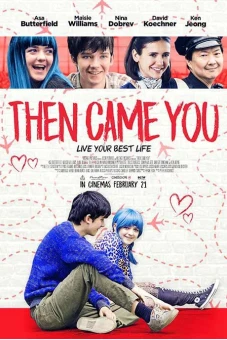 Từ Khi Em Đến (Then Came You)