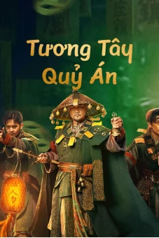 Tương Tây Quỷ Án (Strange things in Western Hunan)