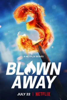 Tuyệt phẩm thủy tinh (Phần 3) (Blown Away (Season 3))