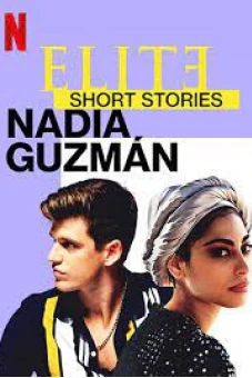 Ưu tú - Truyện ngắn: Nadia Guzmán (Elite Short Stories: Nadia Guzmán)