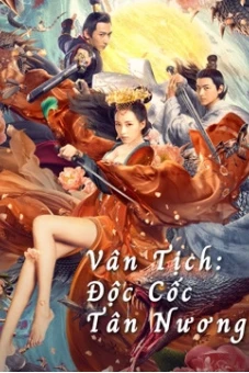 Vân Tịch: Độc Cốc Tân Nương (Poison Valley Bride)