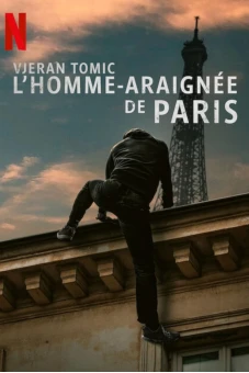 Vjeran Tomic: Người nhện Paris (Vjeran Tomic: The Spider-Man of Paris)