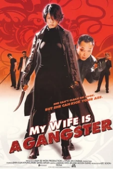 Vợ Tôi Là Gangster (My Wife Is A Gangster)