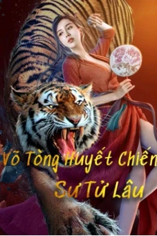 Võ Tòng Huyết Chiến Sư Tử Lâu (The Legend of Justice WuSong)