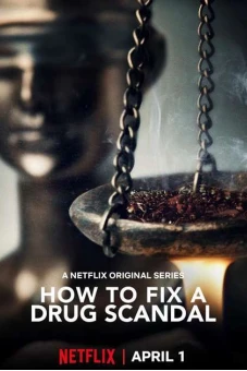Vụ bê bối liều cao (How to Fix a Drug Scandal)