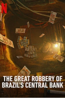 Vụ trộm lịch sử ngân hàng trung ương Brazil (The Great Robbery of Brazil's Central Bank)