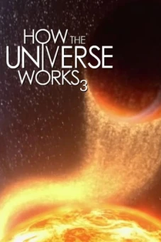 Vũ trụ hoạt động như thế nào (Phần 3) (How the Universe Works (Season 3))