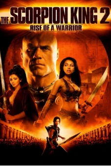 Vua Bò Cạp 2 (The Scorpion King 2: Rise of a Warrior)