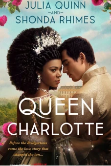 Vương hậu Charlotte: Câu chuyện Bridgerton (Queen Charlotte: A Bridgerton Story)