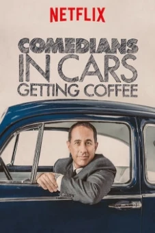 XE CỔ ĐIỂN, CÀ PHÊ VÀ CHUYỆN TRÒ CÙNG DANH HÀI (PHẦN 1) (Comedians in Cars Getting Coffee (Season 1))