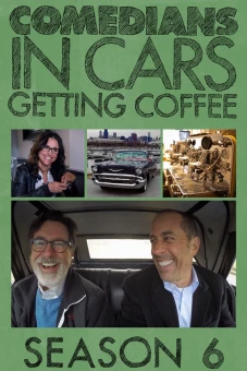 Xe cổ điển, cà phê và chuyện trò cùng danh hài (Phần 6) (Comedians in Cars Getting Coffee (Season 6))