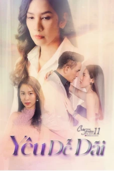Yêu Dễ Dãi (Club Friday The Series 11: Ruk Mak Ngai)
