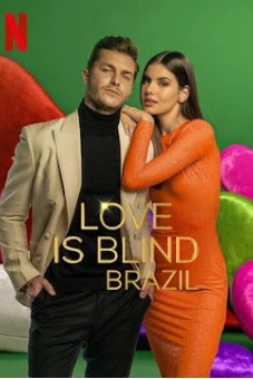 Yêu là mù quáng: Brazil (Phần 2) (Love Is Blind: Brazil (Season 2))