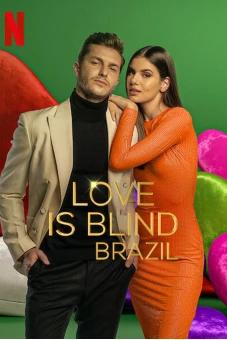 Yêu là mù quáng: Brazil (Love Is Blind: Brazil)