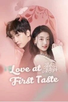 Yêu Nơi Đầu Môi (Love At First Taste)