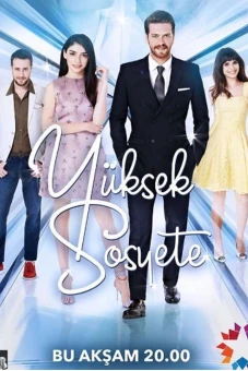 Yuksek Sosyete (High Society / Khát vọng thượng lưu)