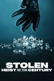 Phi Vụ Kim Cương Thế Kỷ (Stolen: Heist of the Century)