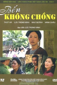 Bến Không Chồng (Wharf of Widows)