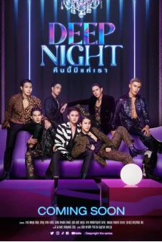 Deep Night: Đêm Nay Chỉ Có Chúng Ta